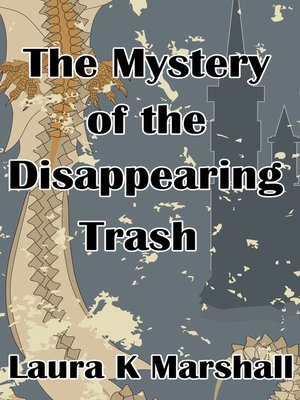 cover image of The Mystery of the Disappearing Trash